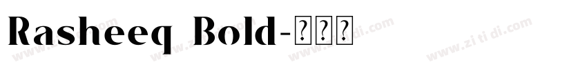 Rasheeq Bold字体转换